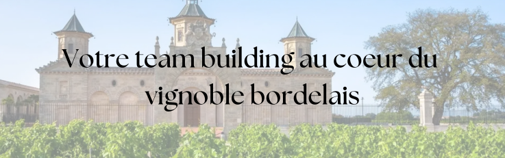 team building vignoble bordelais